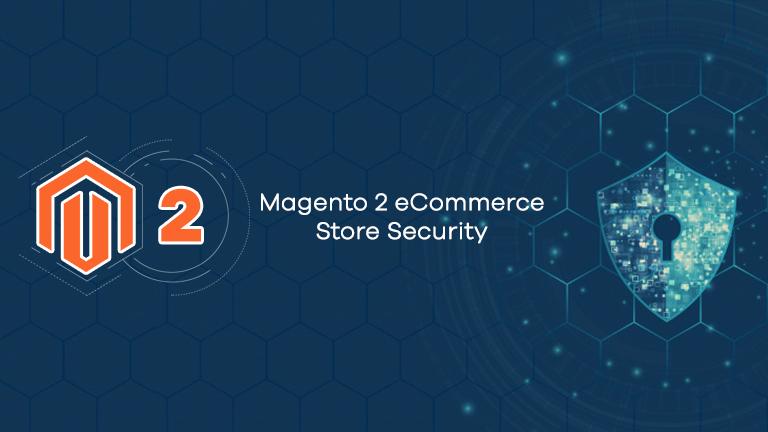 magento 2 eCommerce Store Security