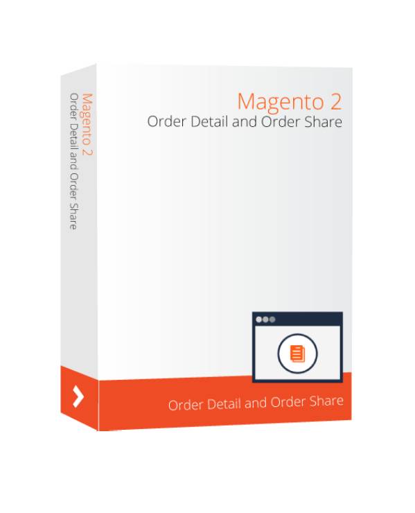 MAGENTO 2 ORDER SHARE & ORDER DETAILS