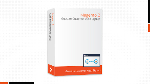 Magento 2 Guest To Customer Auto Signup Extension